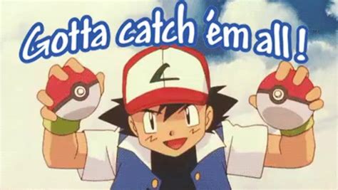 pokemon gotta catch em all gif
